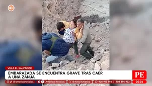 Embarazada se encuentra grave tras caer a una zanja en Villa El Salvador. Foto y video: América Noticias