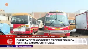 Empresa de transportes es extorsionada por tres bandas criminales en Santa Anita. Foto y video: América Noticias