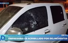 Empresario fue acribillado por delincuentes en Huaral - Noticias de acribillados