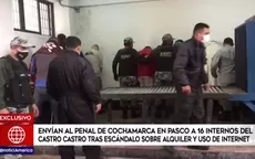 Envían al penal de Pasco a 16 reclusos de Castro Castro por escándalo de alquiler de internet - Noticias de pasco