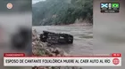Esposo de cantante muere tras caer auto al río en Chanchamayo