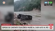 Esposo de cantante muere tras caer auto al río en Chanchamayo