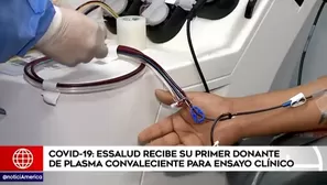 EsSalud recibe a su primer donante de plasma convaleciente. Video: América