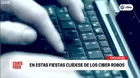En estas fiestas cuídese de los ciber robos