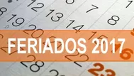 Feriados 2017: estos son los 13 días no laborables de enero a diciembre