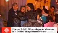 Estudiantes de la Universidad Federico Villarreal agredieron a decano