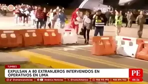 Expulsan a 80 extranjeros intervenidos en operativos en Lima. Foto y video: América Noticias