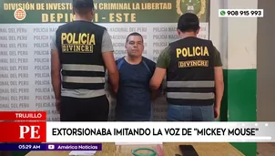 Extorsionaba imitando la voz de Mickey Mouse en Trujillo. Foto y video: América Noticias