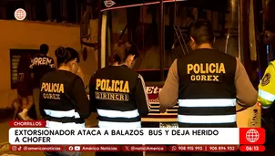 Extorsionadores atacan bus en Chorrillos: Chofer resulta herido en la pierna. Foto y video: América Televisión