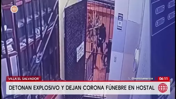 Hostal de VES es atacado con explosivo y corona fúnebre por extorsionadores/ América Noticias Hostal de VES es atacado con explosivo y corona fúnebre por extorsionadores/ América Noticias