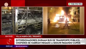 Extorsionadores queman bus de transporte público en Villa María del Triunfo. Foto y video: América Noticias