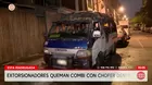 Extorsionadores queman combi con chofer dentro en Santa Anita