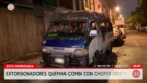 Extorsionadores queman combi con chofer dentro en Santa Anita. Foto y video: América Noticias