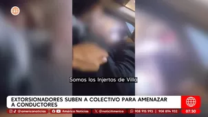 Extorsionadores suben a colectivo para amenazar a conductor en Villa El Salvador. Foto y video: América Noticias