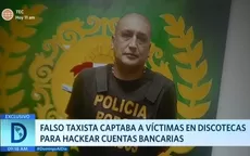 Falso taxista captaba a víctimas en discotecas para hackear cuentas bancarias - Noticias de falso-colectivo