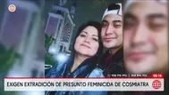 Familia exige extradición de presunto feminicida de cosmiatra