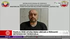 Familia de peruano detenido en Venezuela pide su liberación