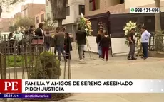 Familia y amigos de sereno asesinado en Santa Anita piden justicia - Noticias de santa anita