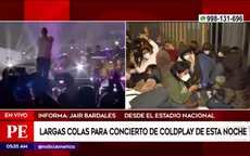 Fanáticos de Coldplay forman filas desde la madrugada para concierto de esta noche - Noticias de policia-nacional