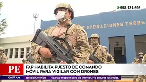 La FAP instala puesto de comando. Foto: América Noticias