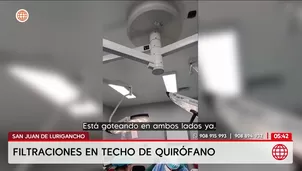 Filtraciones de agua en quirófano de Hospital de San Juan de Lurigancho. Foto y video: América Noticias