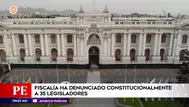 Fiscalía ha denunciado constitucionalmente a 35 congresistas