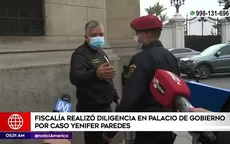 Fiscalía realizó diligencia en Palacio de Gobierno por caso Yenifer Paredes - Noticias de octavio-ocana