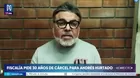 Fiscalía solicita 30 años de prisión para Andrés Hurtado