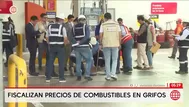 Fiscalizan grifos por alza en precio de combustibles en Lima