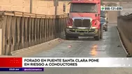 Forado en puente Santa Clara pone en riesgo a conductores