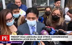 Freddy Díaz asegura que otros congresistas bebieron licor en el Parlamento - Noticias de freddy-diaz