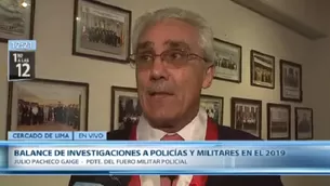 Julio Pacheco, presidente del Fuero Militar Policial. Foto: Canal N