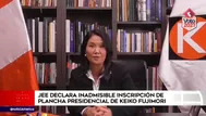 JEE declaró inadmisible inscripción de plancha presidencial de Keiko Fujimori