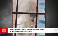  Gamarra: Desesperación al intentar escapar de incendio en galería  - Noticias de gamarra