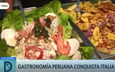 Gastronomía peruana conquista Italia - Noticias de gastronomia