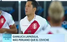 Gianluca Lapadula, más peruano que el ceviche - Noticias de gianluca-lapadula