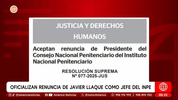 Gobierno oficializa renuncia de Javier Llaque como jefe del INPE. Foto: América Noticias Gobierno oficializa renuncia de Javier Llaque como jefe del INPE. Foto: América Noticias