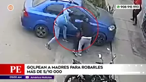 Golpean a madres para robarles más de 10 mil soles en San Martín de Porres. Foto y video: América Noticias