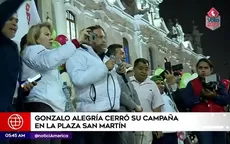 Gonzalo Alegría cerró su campaña en la plaza San Martín - Noticias de elecciones 2021