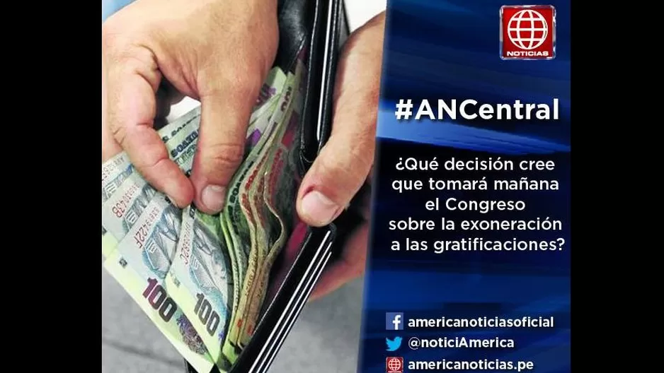 Gratificaciones: estas son las respuestas a nuestra pregunta #ANCentral