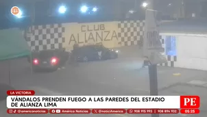 Vándalos atacan estadio de Alianza Lima y queman objetos en La Victoria. Foto y video: América Noticias