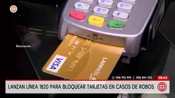 Habilitan la línea 1820 para el bloqueo de tarjetas bancarias tras robos. Foto: América Noticias