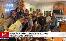 Habla la familia de los peruanos asesinados en Estados Unidos - Noticias de estados-unidos