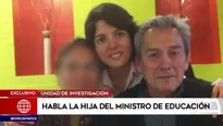 Hace una semana el octogenario ministro de Educación tuiteó un mensaje donde agradecía a su hija Ynés