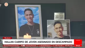 Hallan cuerpo descuartizado de joven desaparecido en Trujillo. Foto y video: América Noticias