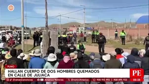 Hallan cuerpos de dos hombres calcinados en la calle en Juliaca, Puno. Foto y video: América Noticias