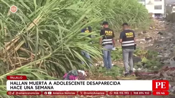Hallan muerta a adolescente desaparecida en Trujillo. Foto: América Noticias