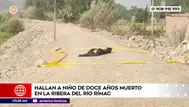 Hallan a niño muerto en la ribera del río en Carabayllo