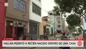 Hallan a recién nacido muerto dentro de vivienda en La Victoria. Foto y video: América Noticias