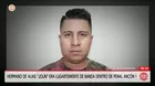 Hermano de alias Jolín era lugarteniente en el Penal Ancón I